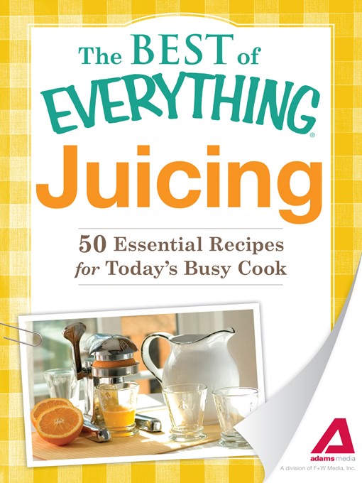 Title details for Juicing by The Editors of Adams Media - Available